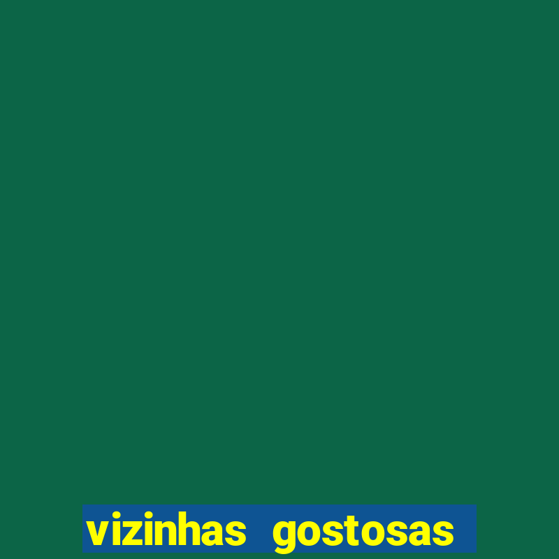 vizinhas gostosas milena santos